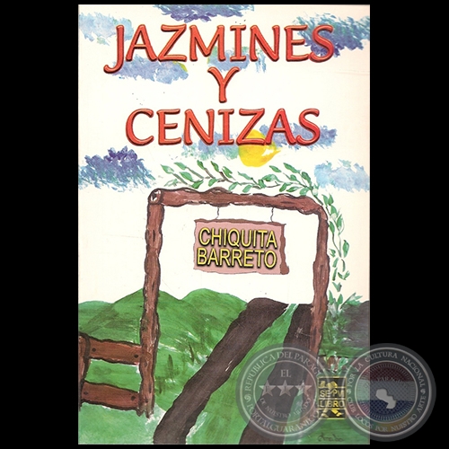 JAZMINES Y CENIZAS - Poemario de CHIQUITA BARRETO - Año 2005